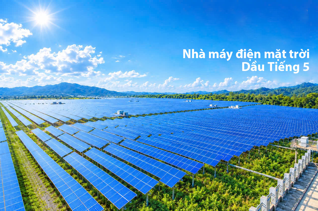 Nhà máy Điện mặt trời DẦU TIẾNG 5 (562 MWp)